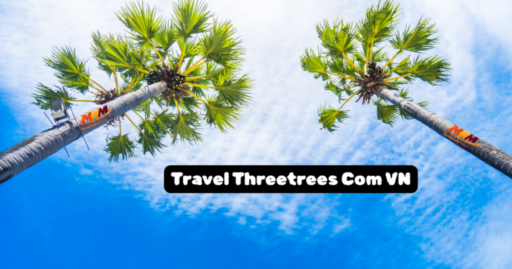 Travel Threetrees Com VN