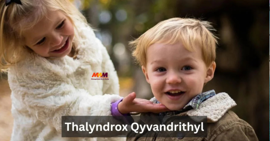 thalyndrox qyvandrithyl
