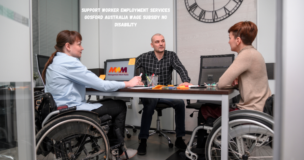 support worker employment services gosford australia wage subsidy no disability